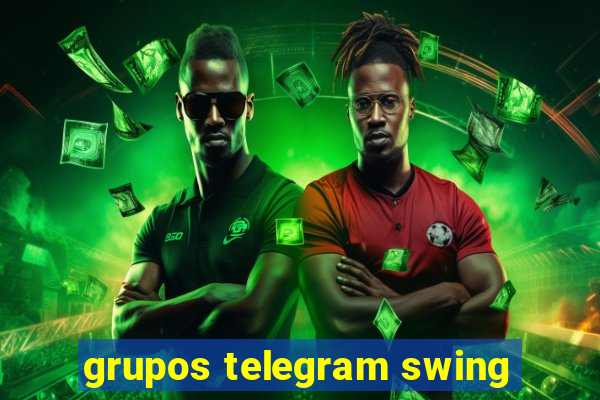 grupos telegram swing